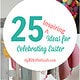 25 Ideas for Celebrating Easter