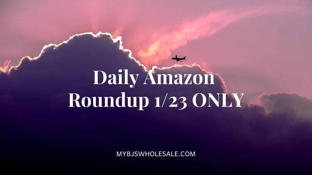 Daily Amazon Roundup 1/23